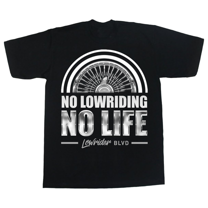 No Lowriding NO Life CHROME