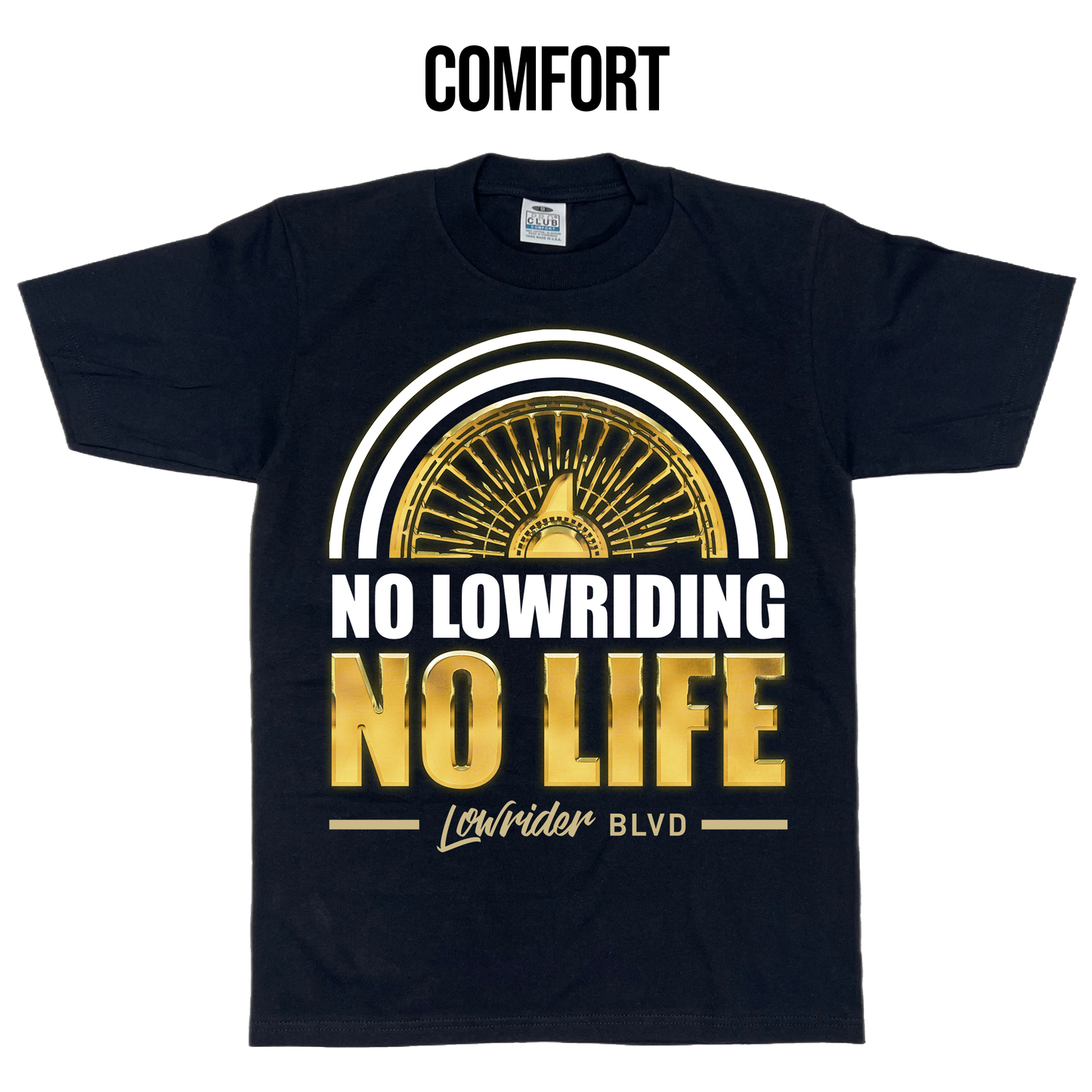 No Lowriding No Life GOLD